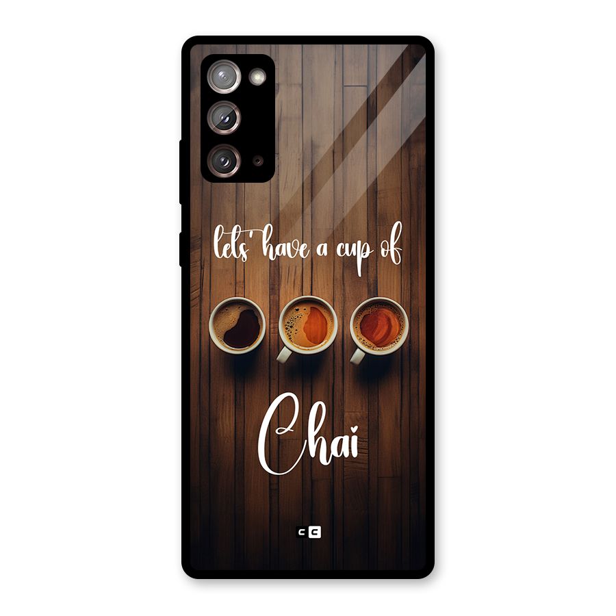 Lets Have A Cup Of Chai Glass Back Case for Galaxy Note 20