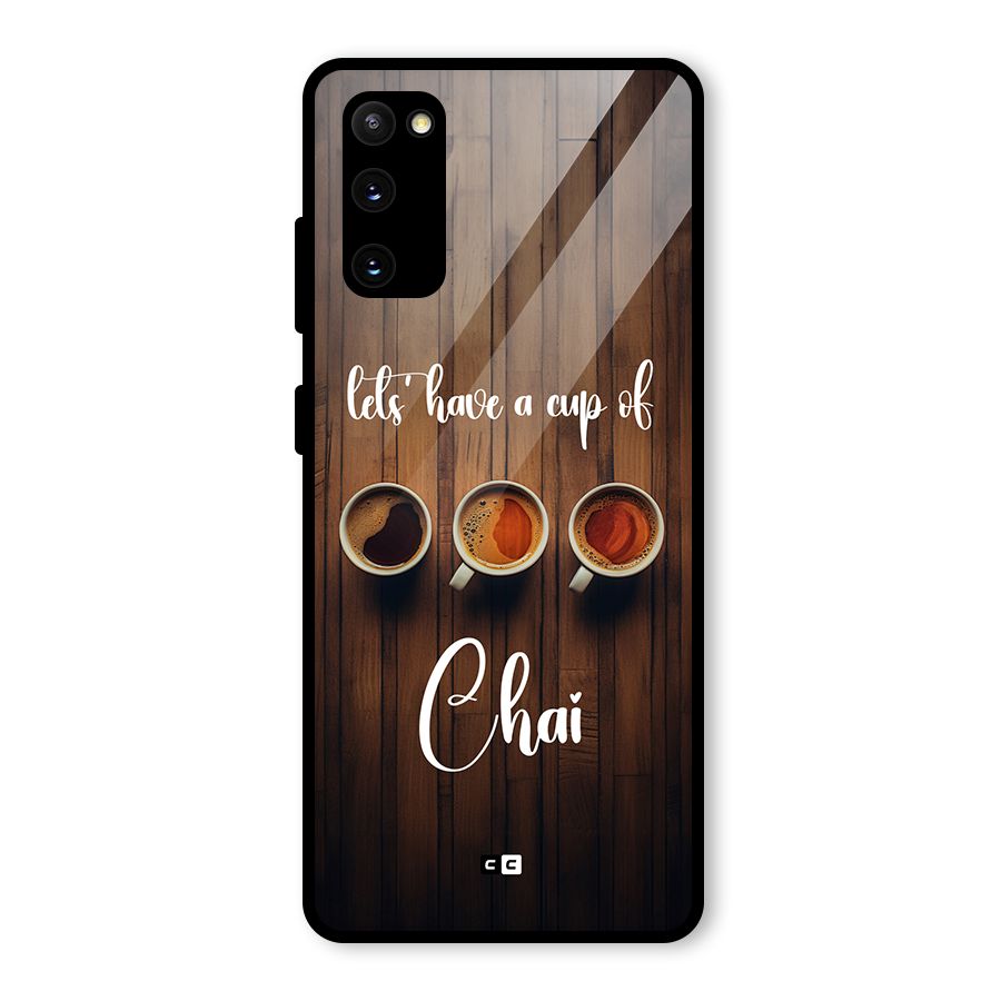 Lets Have A Cup Of Chai Glass Back Case for Galaxy S20 FE