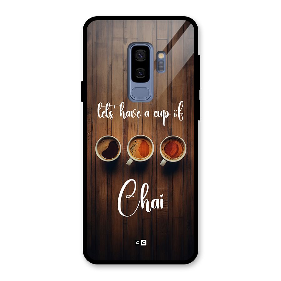 Lets Have A Cup Of Chai Glass Back Case for Galaxy S9 Plus
