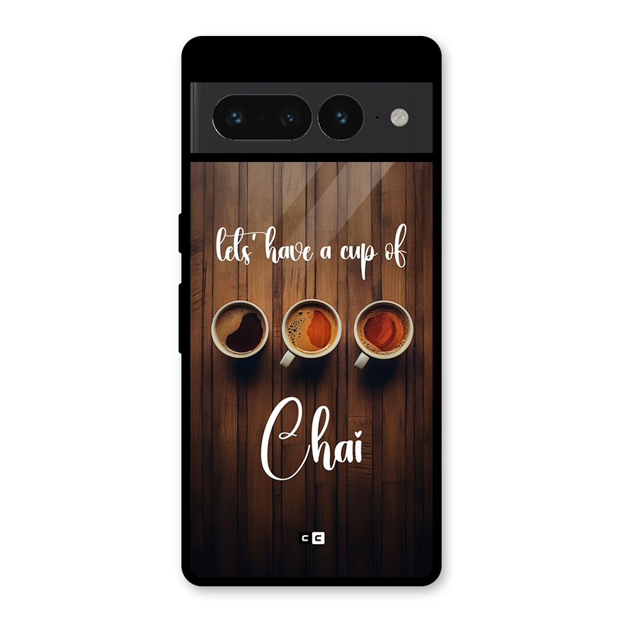 Lets Have A Cup Of Chai Glass Back Case for Google Pixel 7 Pro