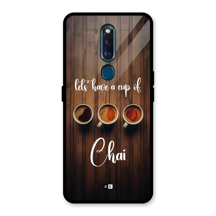 Lets Have A Cup Of Chai Glass Back Case for Oppo F11 Pro