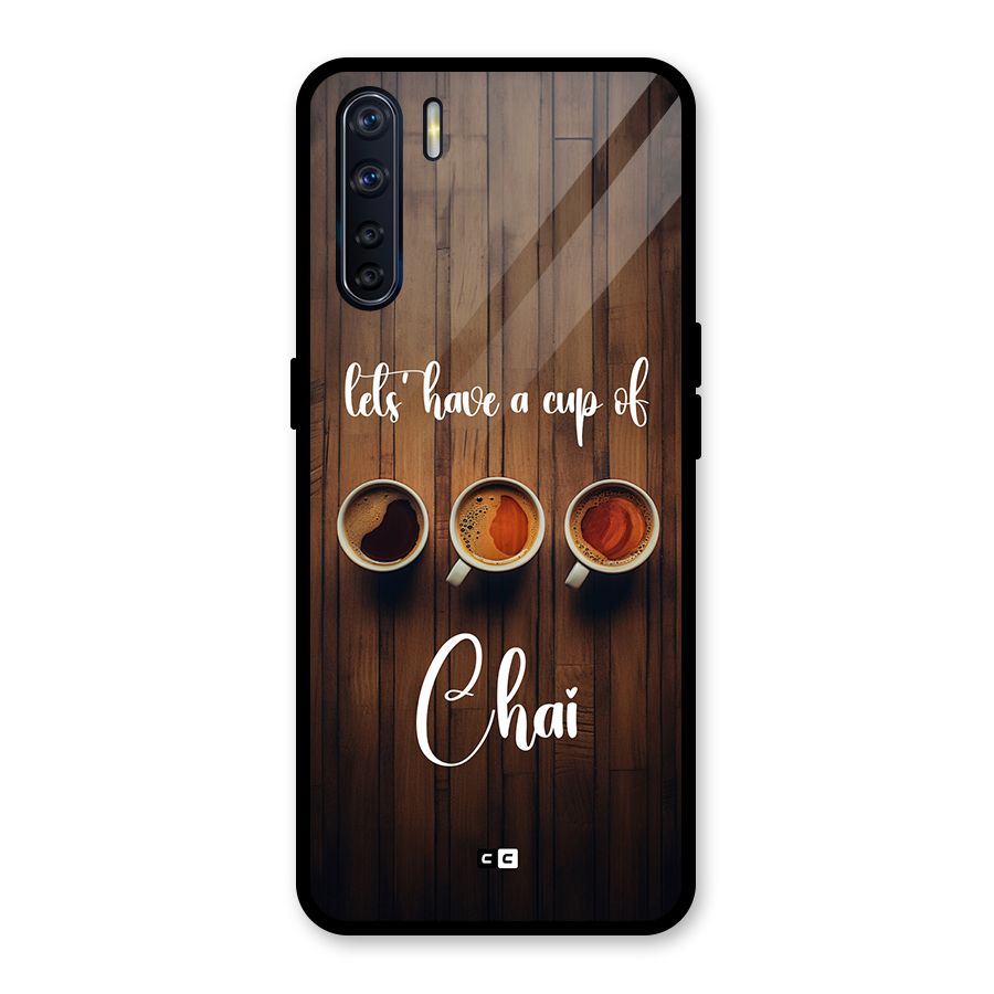 Lets Have A Cup Of Chai Glass Back Case for Oppo F15
