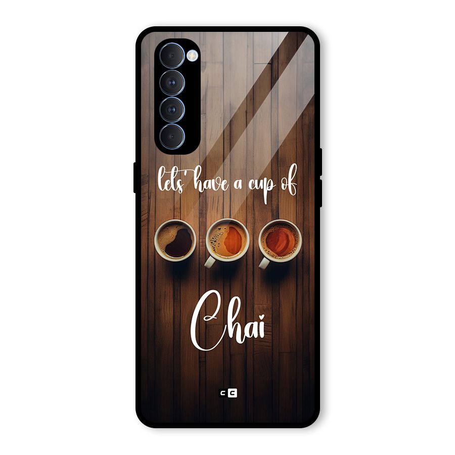 Lets Have A Cup Of Chai Glass Back Case for Oppo Reno4 Pro