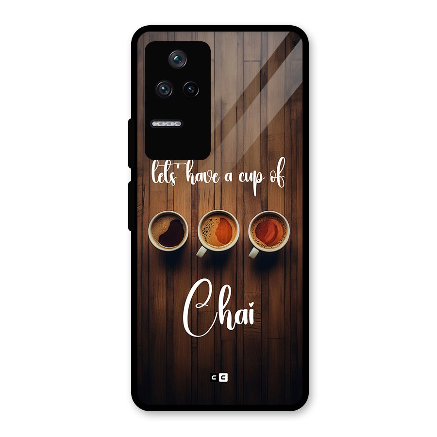 Lets Have A Cup Of Chai Glass Back Case for Poco F4 5G