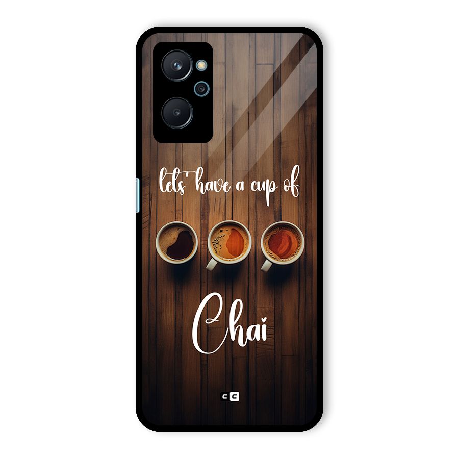 Lets Have A Cup Of Chai Glass Back Case for Realme 9i