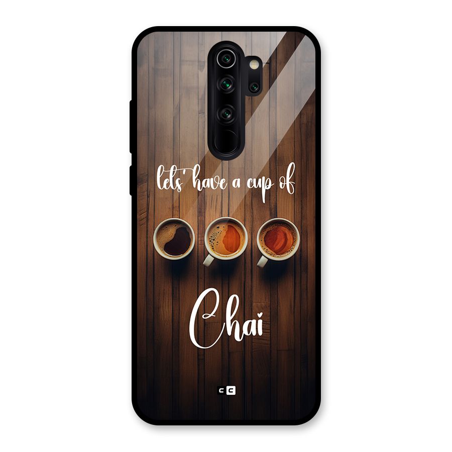 Lets Have A Cup Of Chai Glass Back Case for Redmi Note 8 Pro