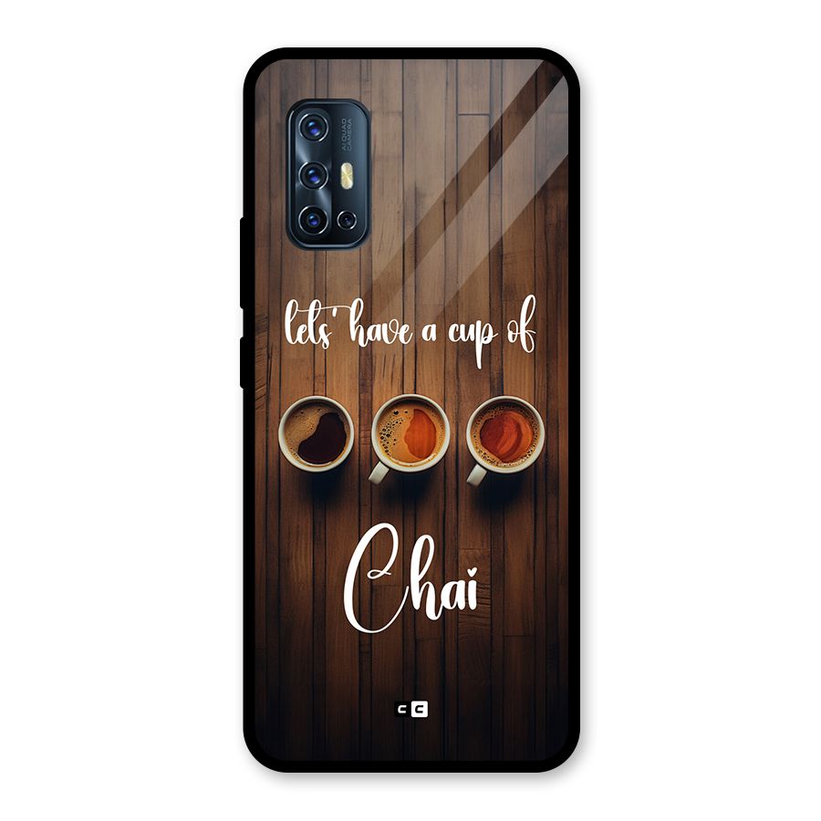 Lets Have A Cup Of Chai Glass Back Case for Vivo V17