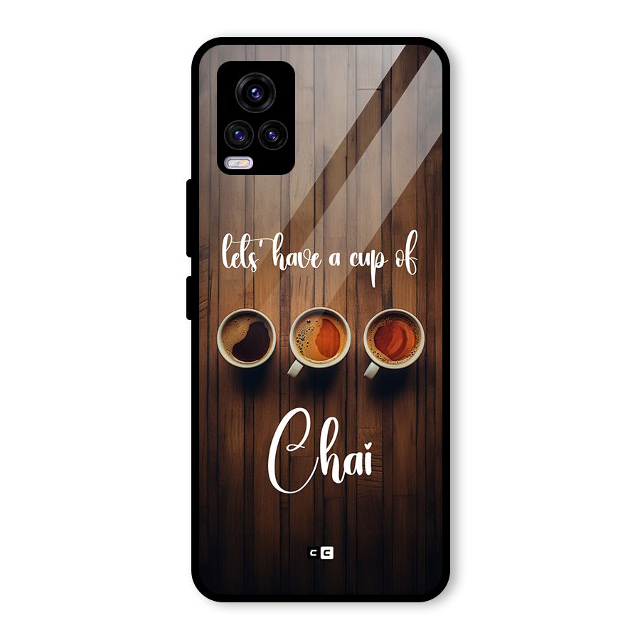 Lets Have A Cup Of Chai Glass Back Case for Vivo V20 2021