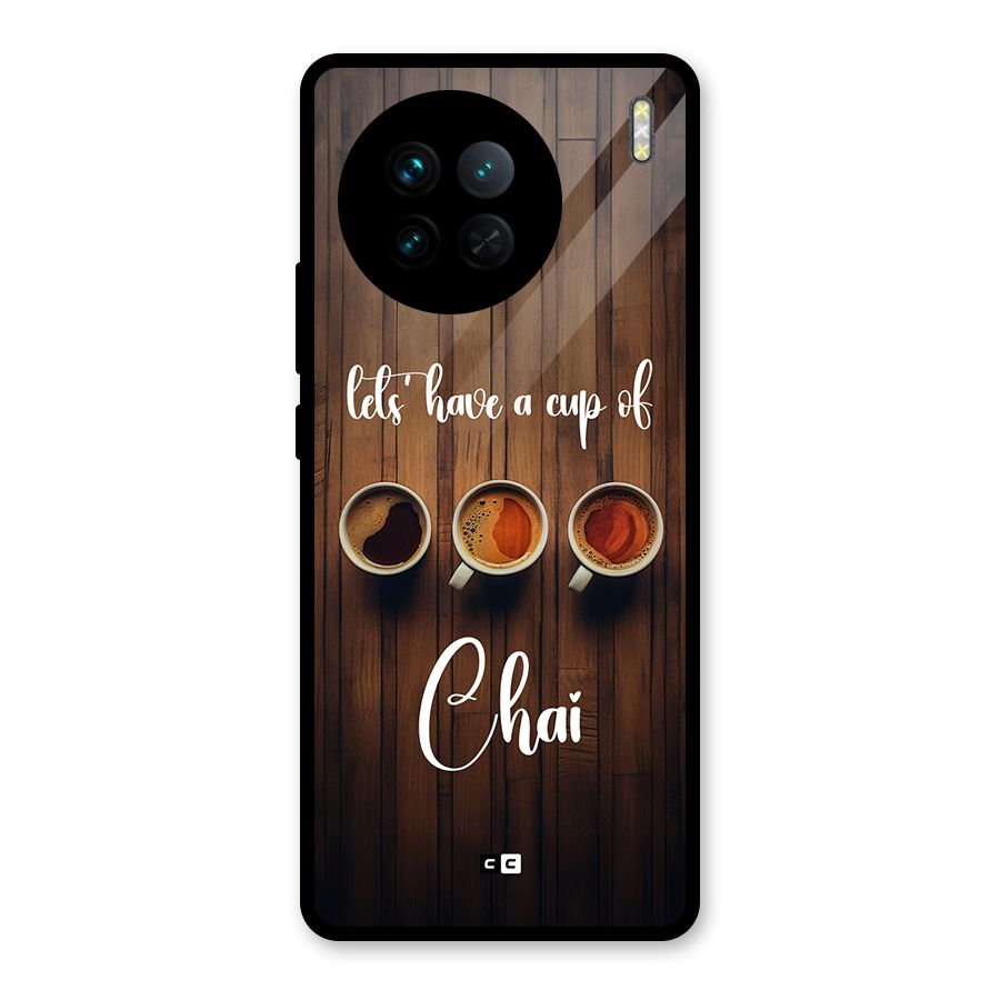 Lets Have A Cup Of Chai Glass Back Case for Vivo X90