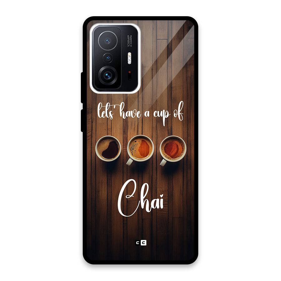 Lets Have A Cup Of Chai Glass Back Case for Xiaomi 11T Pro