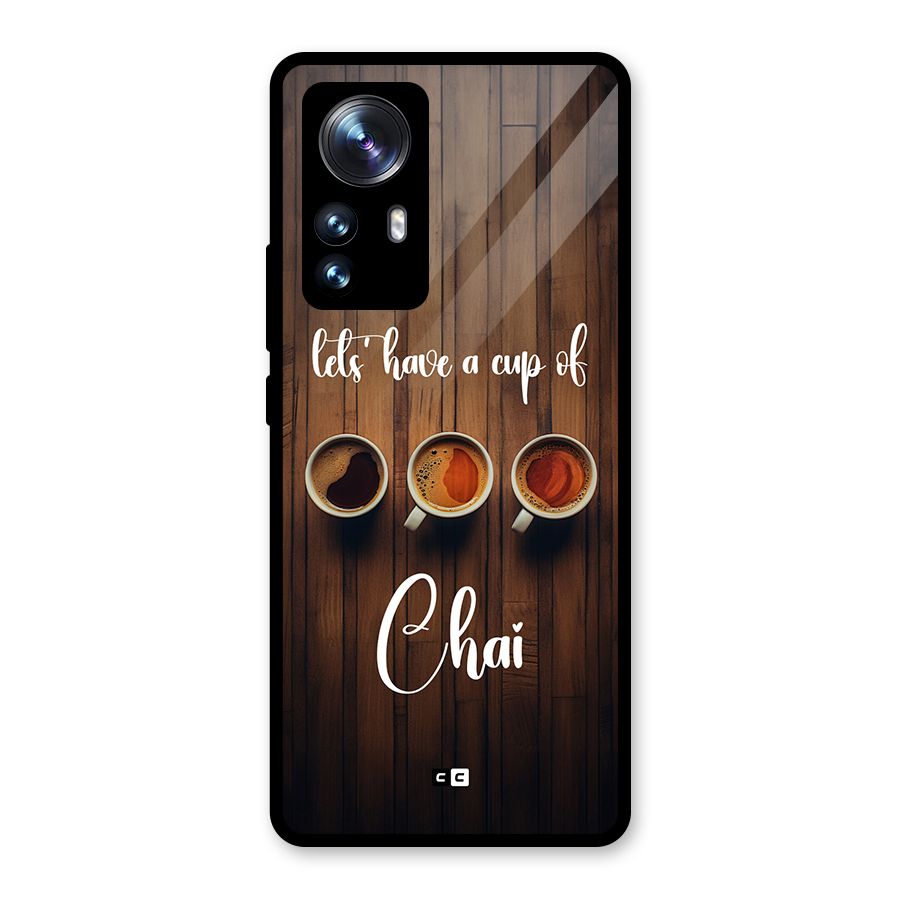 Lets Have A Cup Of Chai Glass Back Case for Xiaomi 12 Pro