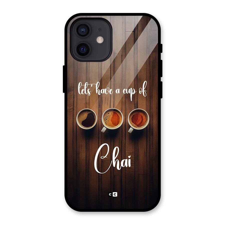 Lets Have A Cup Of Chai Glass Back Case for iPhone 12