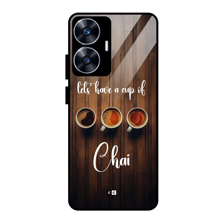 Lets Have A Cup Of Chai Glass Back Case for realme C55