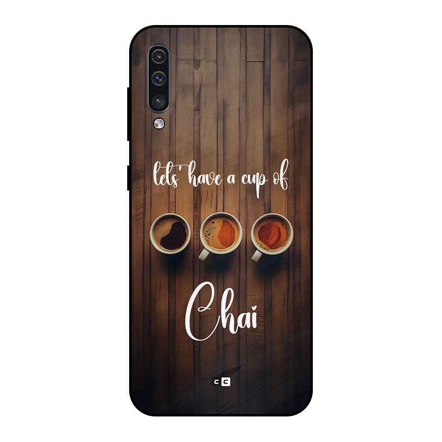 Lets Have A Cup Of Chai Metal Back Case for Galaxy A50s