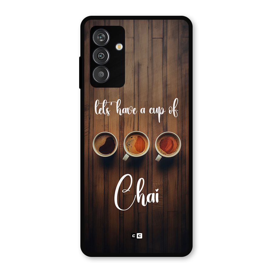 Lets Have A Cup Of Chai Metal Back Case for Galaxy M13