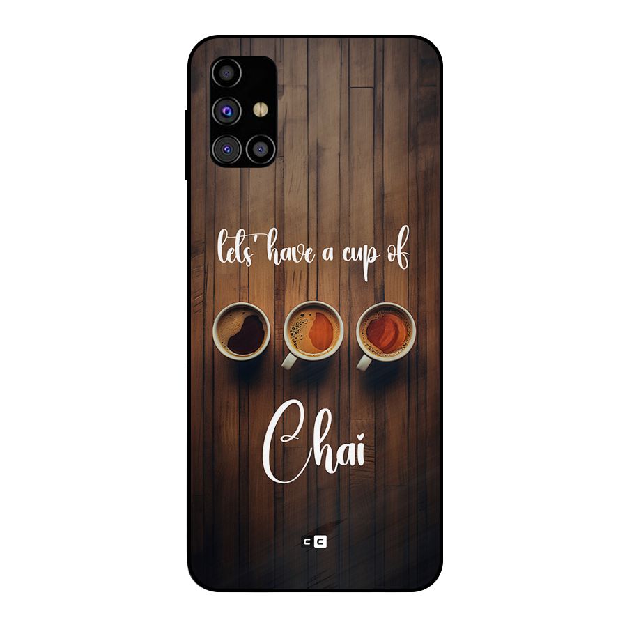 Lets Have A Cup Of Chai Metal Back Case for Galaxy M31s
