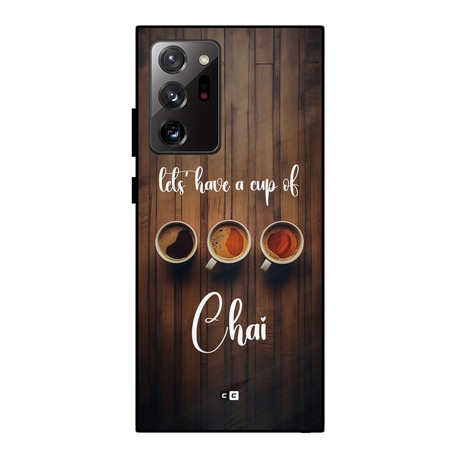 Lets Have A Cup Of Chai Metal Back Case for Galaxy Note 20 Ultra