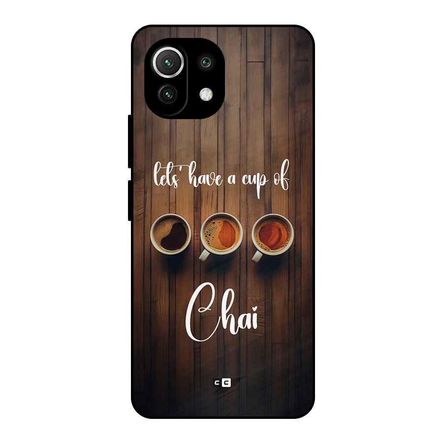 Lets Have A Cup Of Chai Metal Back Case for Mi 11 Lite NE 5G