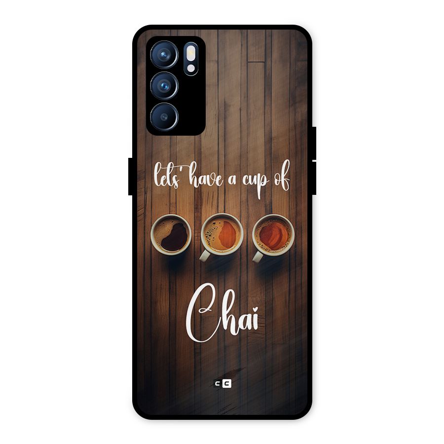 Lets Have A Cup Of Chai Metal Back Case for Oppo Reno6 5G