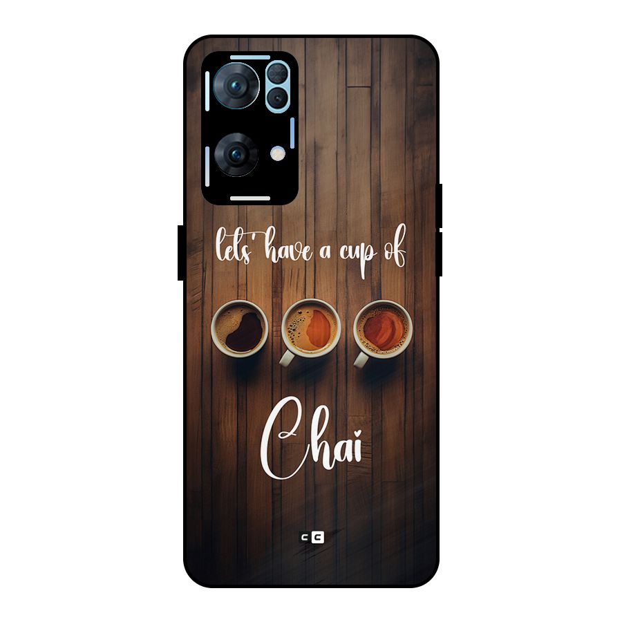 Lets Have A Cup Of Chai Metal Back Case for Oppo Reno7 Pro 5G