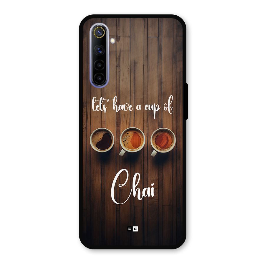 Lets Have A Cup Of Chai Metal Back Case for Realme 6