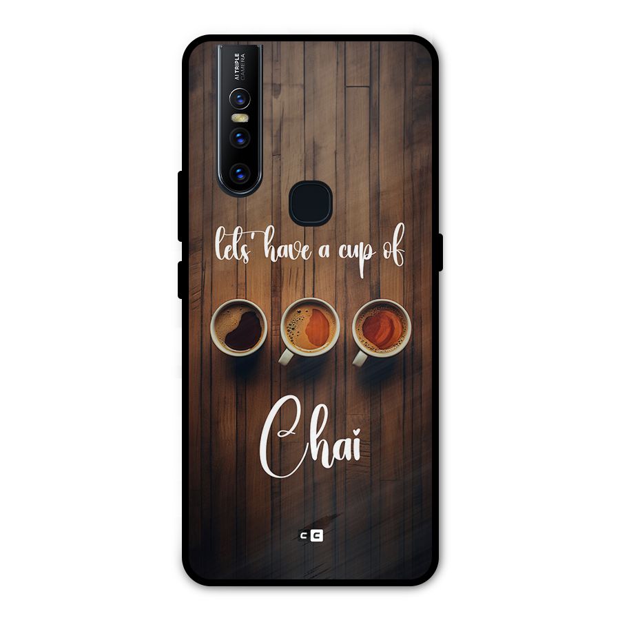 Lets Have A Cup Of Chai Metal Back Case for Vivo V15