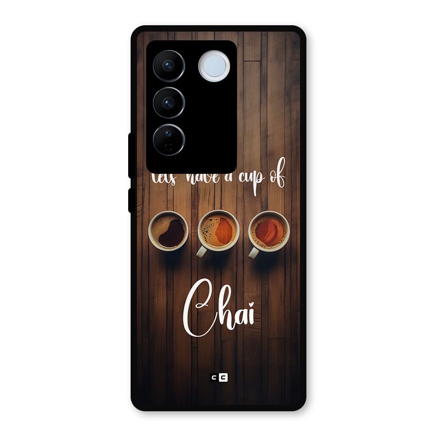Lets Have A Cup Of Chai Metal Back Case for Vivo V27