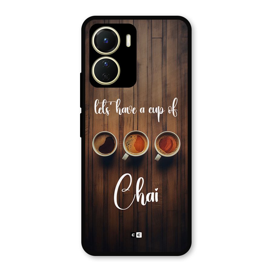Lets Have A Cup Of Chai Metal Back Case for Vivo Y16