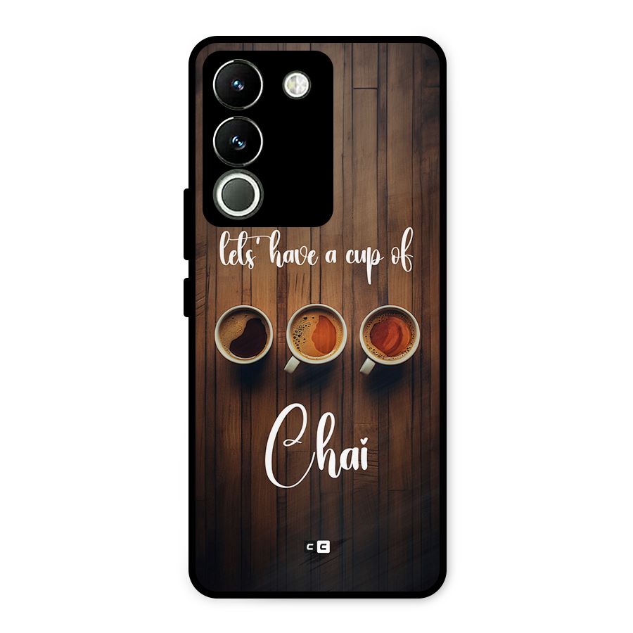 Lets Have A Cup Of Chai Metal Back Case for Vivo Y200