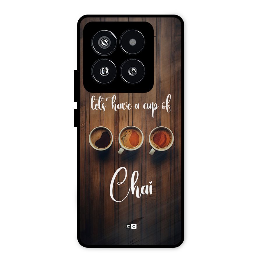 Lets Have A Cup Of Chai Metal Back Case for Xiaomi 14 Pro