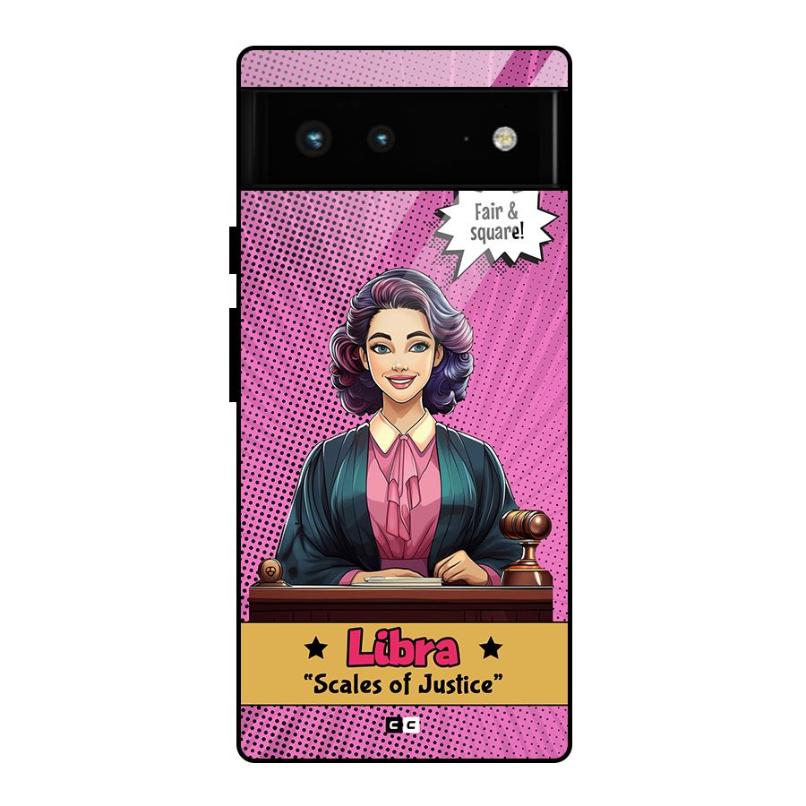 Libra Justice Glass Back Case for Google Pixel 6