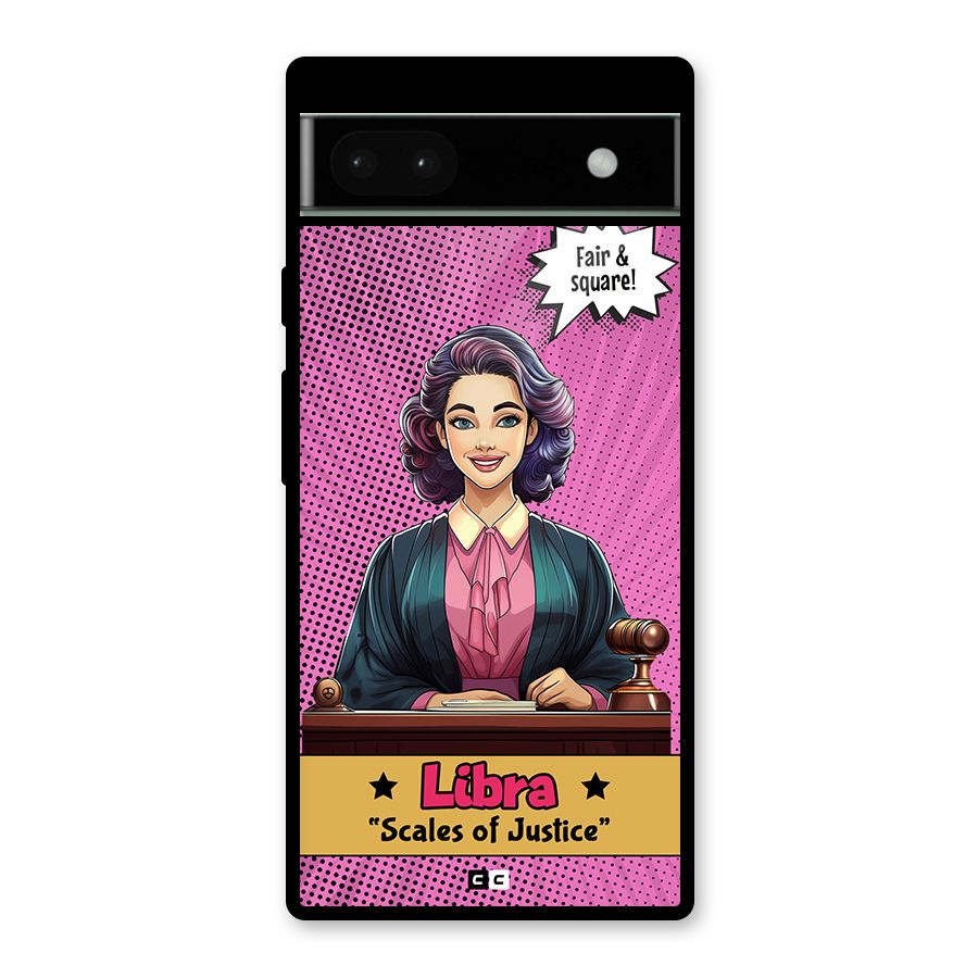 Libra Justice Glass Back Case for Google Pixel 6a