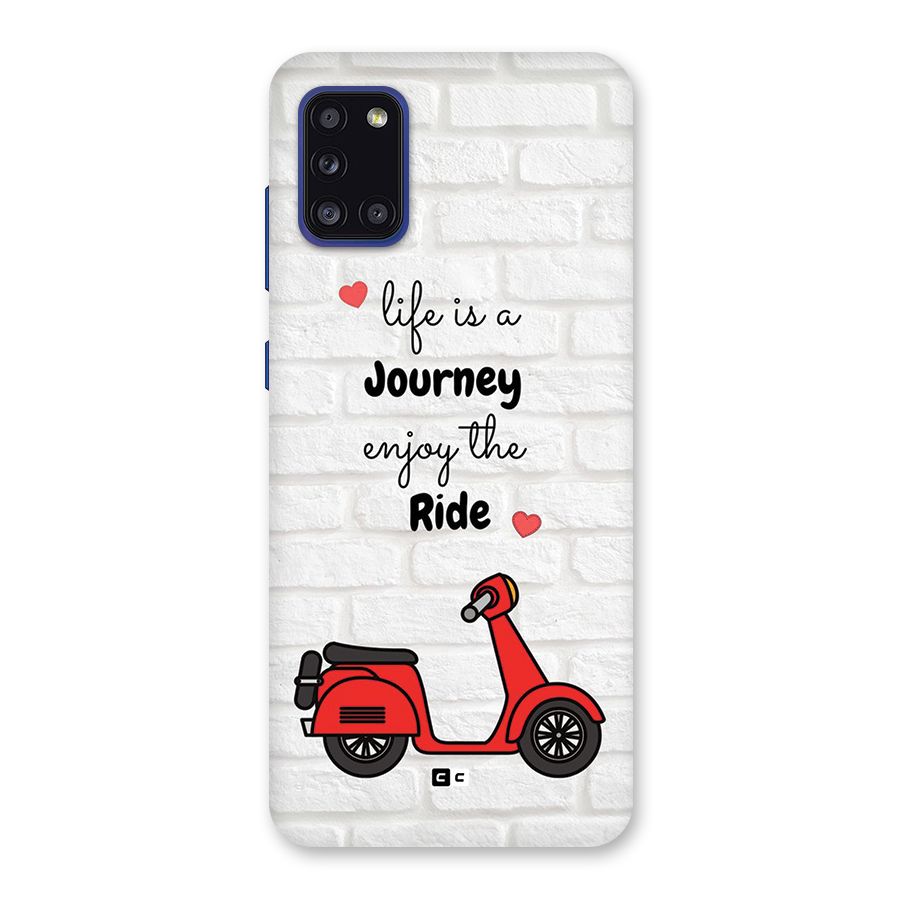 Life Is A Journey Back Case for Galaxy A31