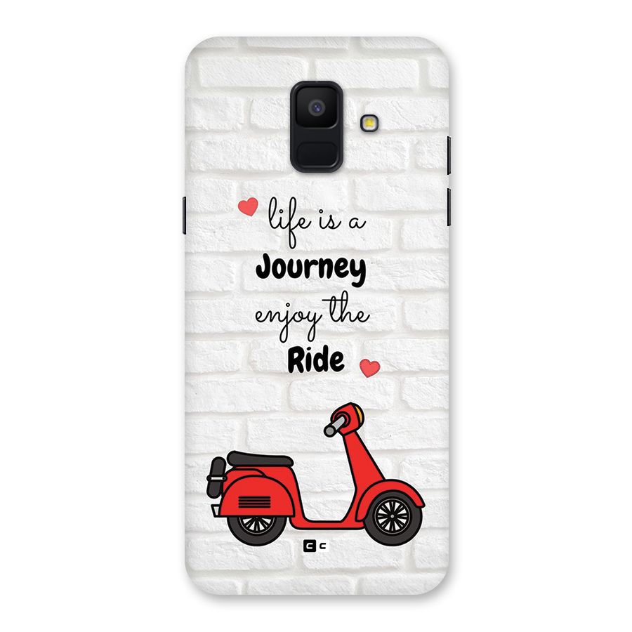 Life Is A Journey Back Case for Galaxy A6 (2018)