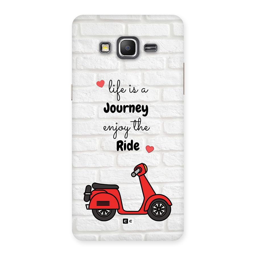 Life Is A Journey Back Case for Galaxy Grand Prime
