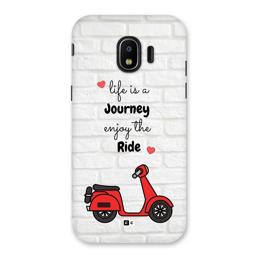Life Is A Journey Back Case for Galaxy J2 Pro 2018