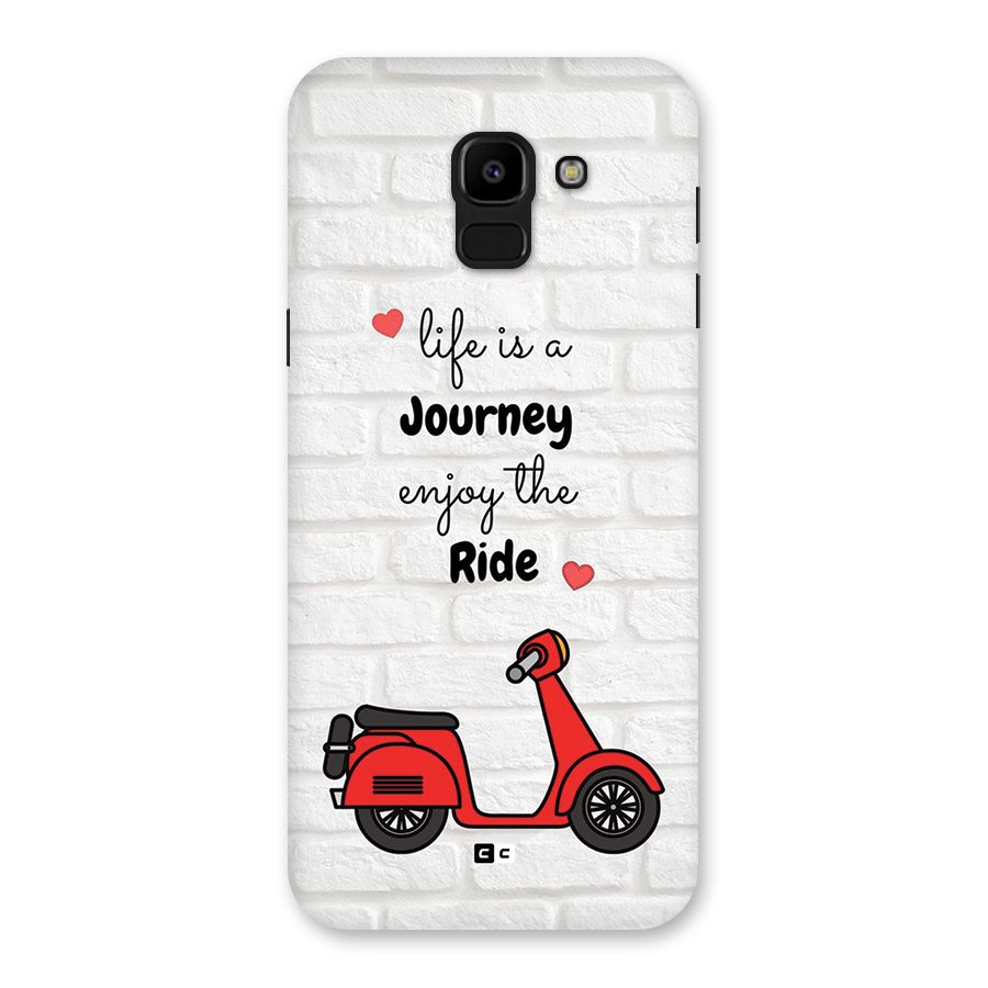 Life Is A Journey Back Case for Galaxy J6