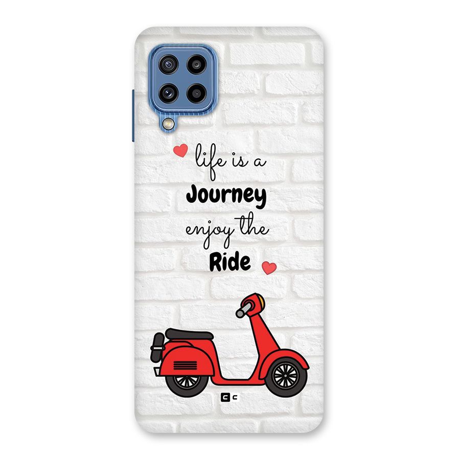 Life Is A Journey Back Case for Galaxy M32