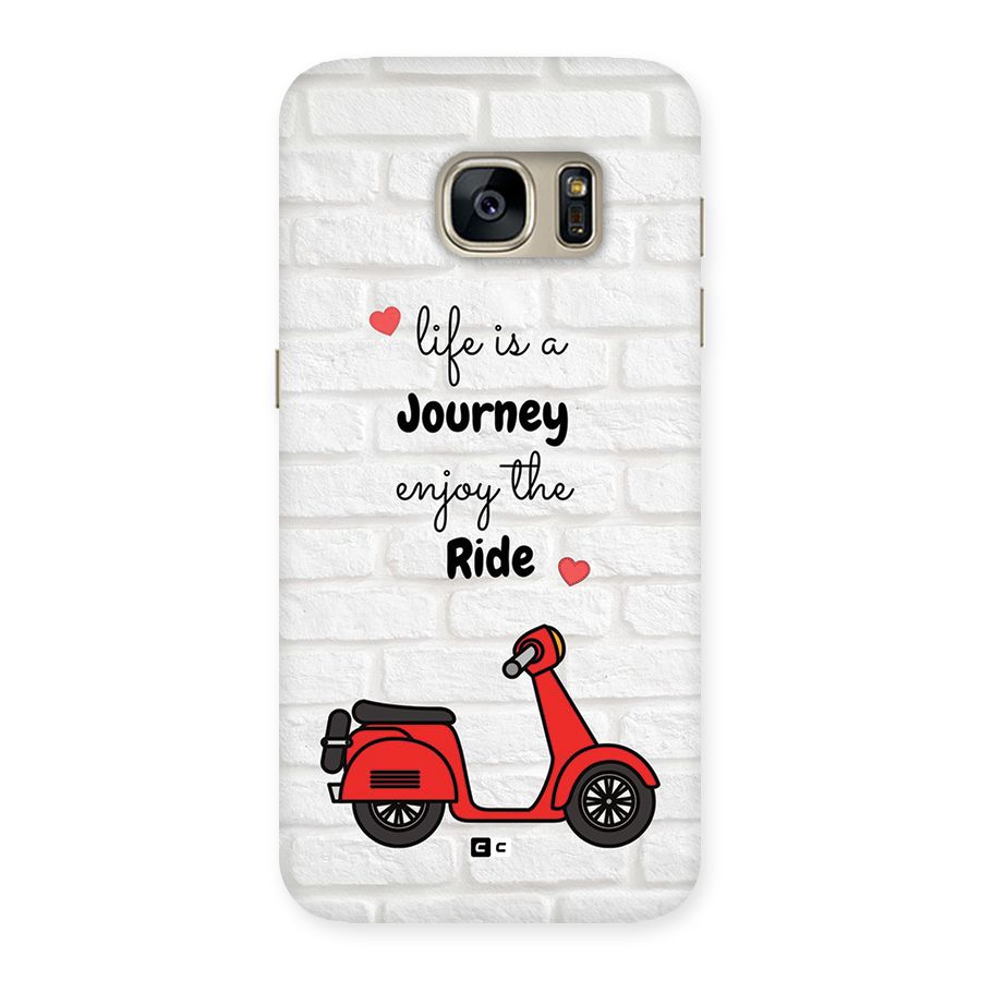 Life Is A Journey Back Case for Galaxy S7