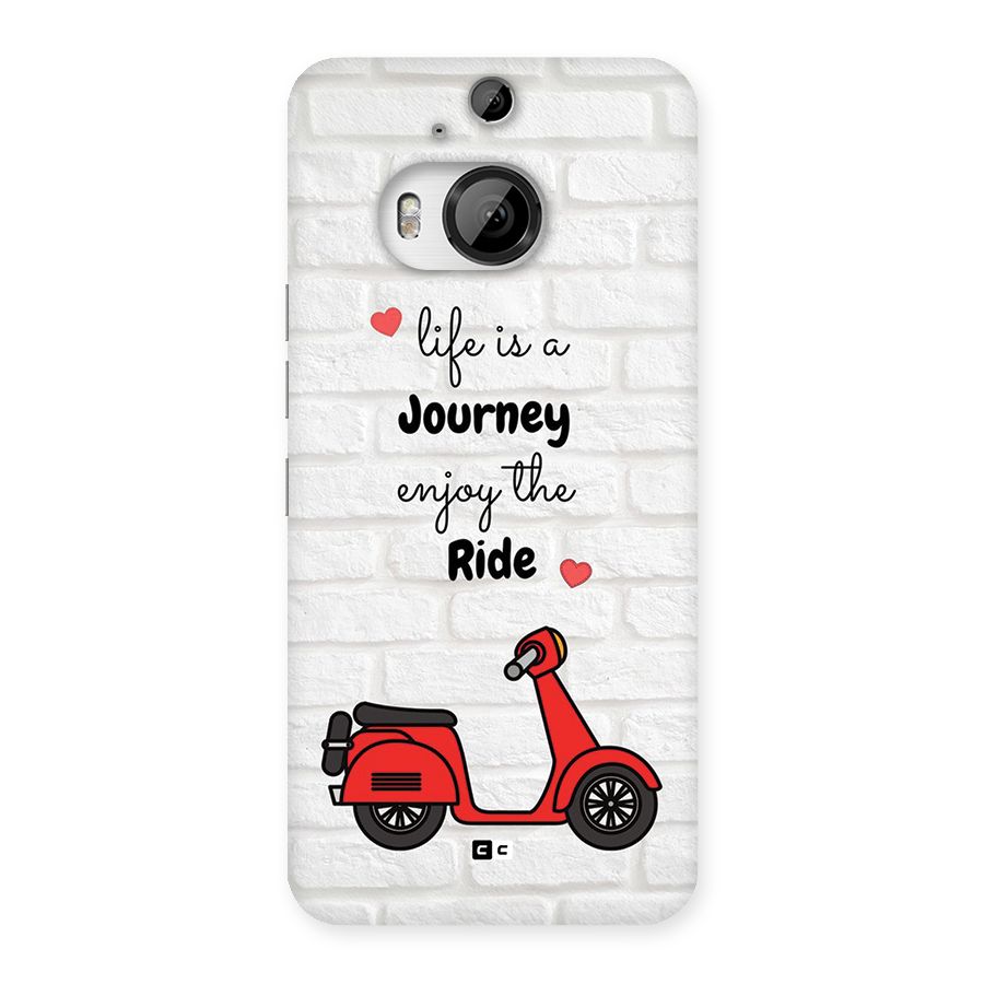 Life Is A Journey Back Case for HTC One M9 Plus