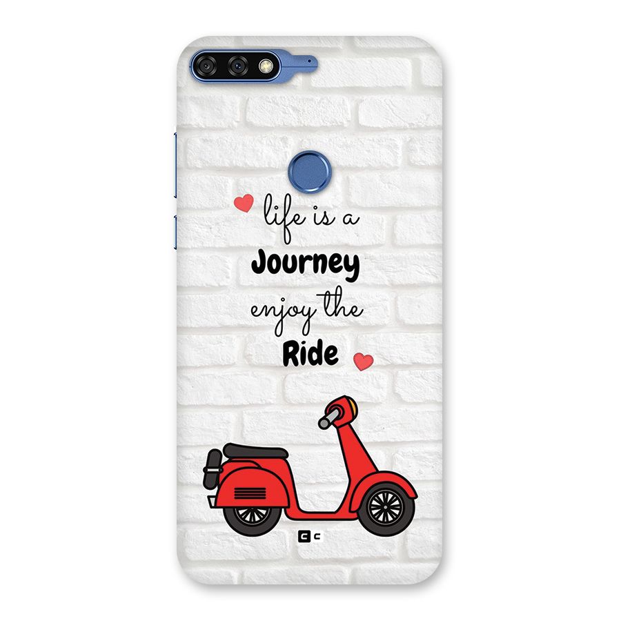 Life Is A Journey Back Case for Honor 7C
