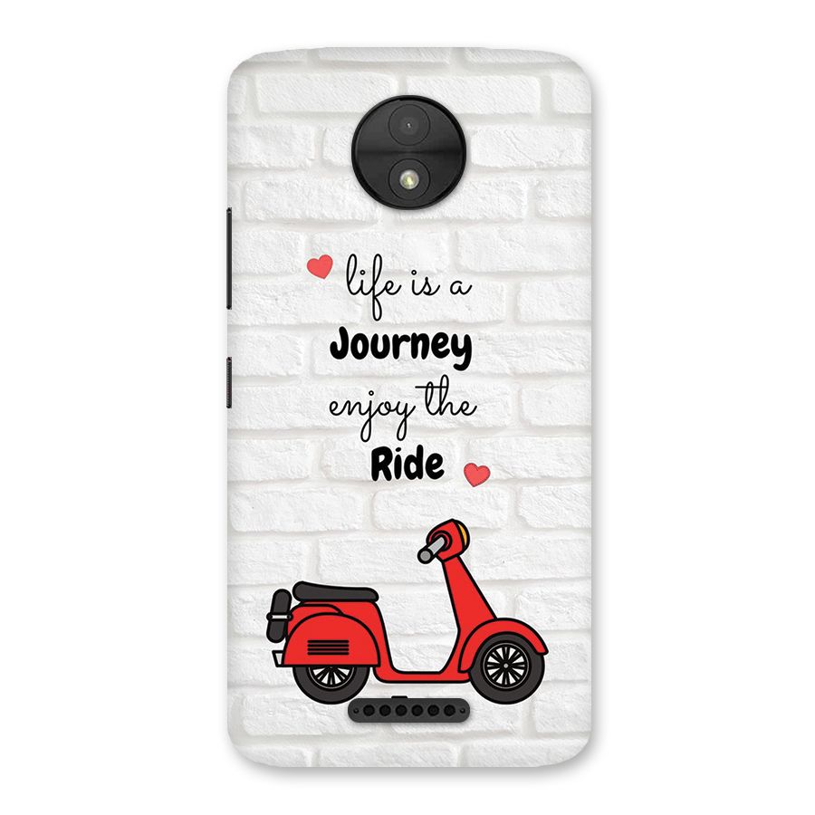 Life Is A Journey Back Case for Moto C