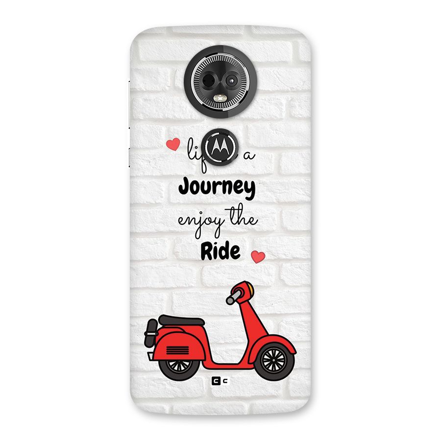 Life Is A Journey Back Case for Moto E5 Plus