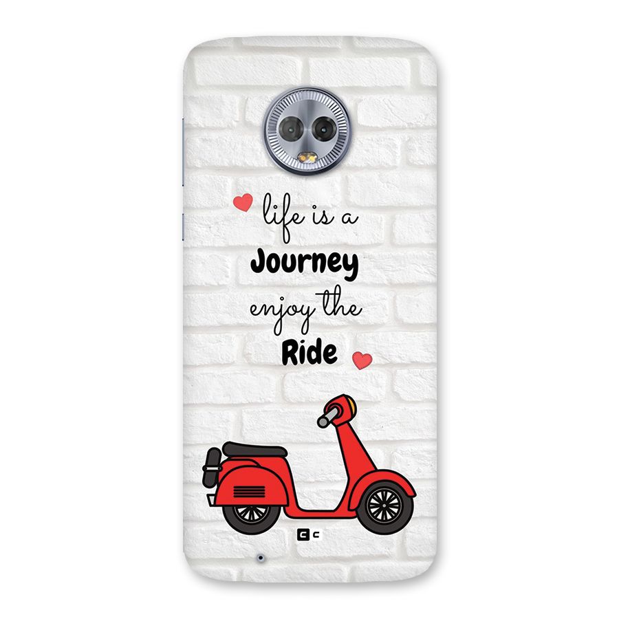 Life Is A Journey Back Case for Moto G6