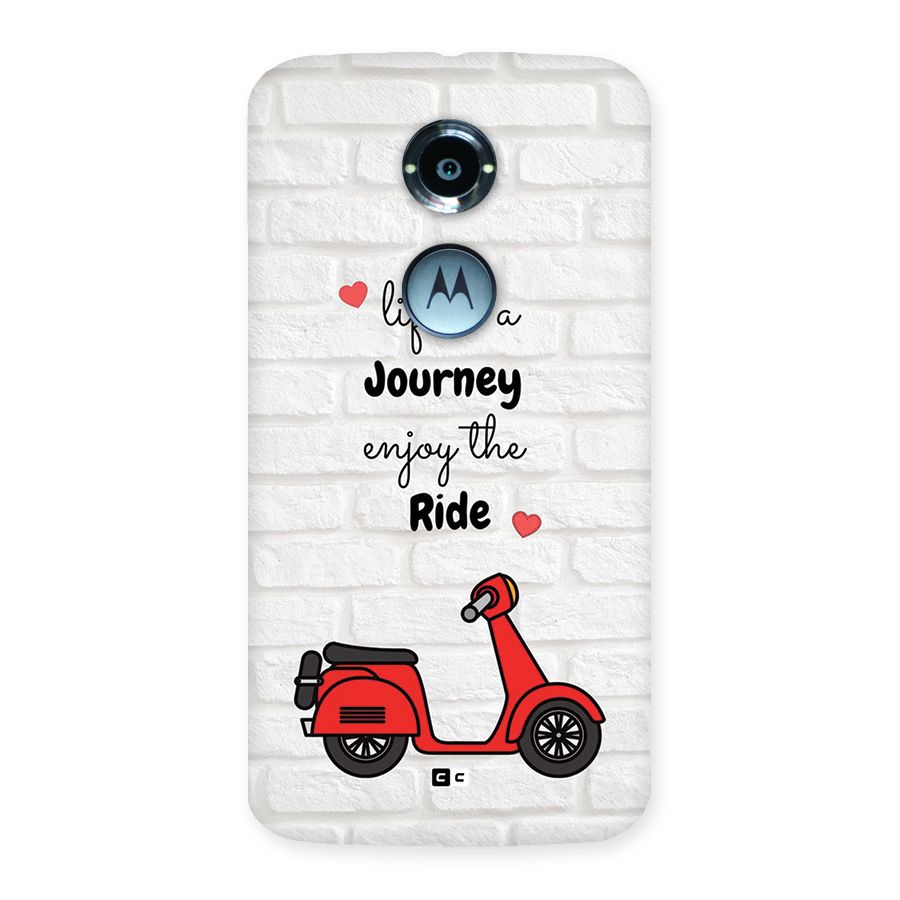 Life Is A Journey Back Case for Moto X2