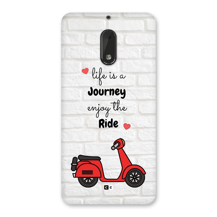 Life Is A Journey Back Case for Nokia 6