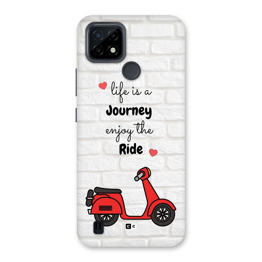 Life Is A Journey Back Case for Realme C21