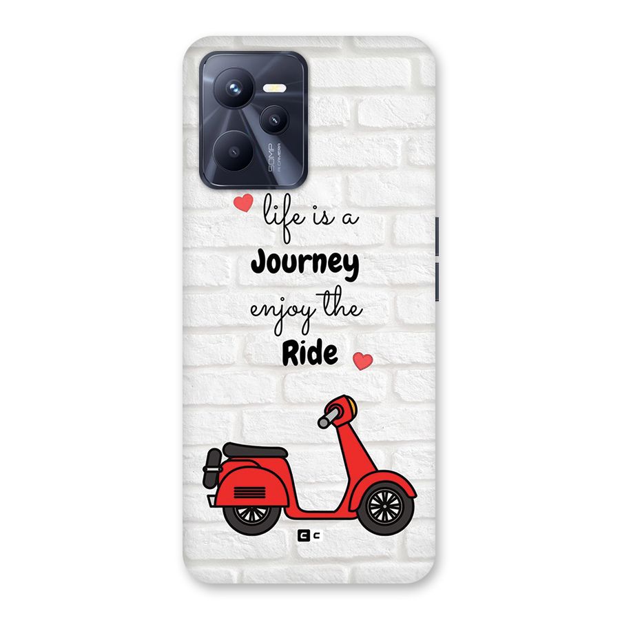 Life Is A Journey Back Case for Realme C35