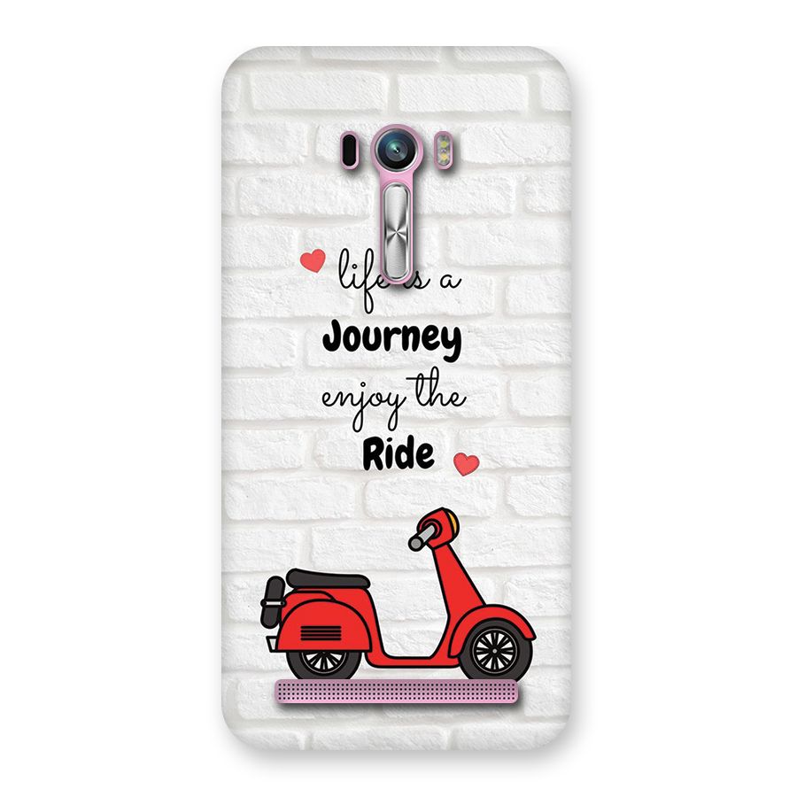 Life Is A Journey Back Case for Zenfone Selfie