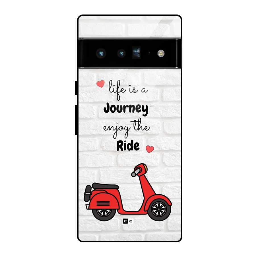 Life Is A Journey Glass Back Case for Google Pixel 6 Pro